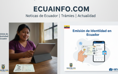 Emisión de Cédula de Identidad en Ecuador 2026 : Guía Completa para Primera Vez y Renovación